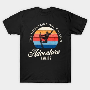 The Mountains are Calling. T-Shirt